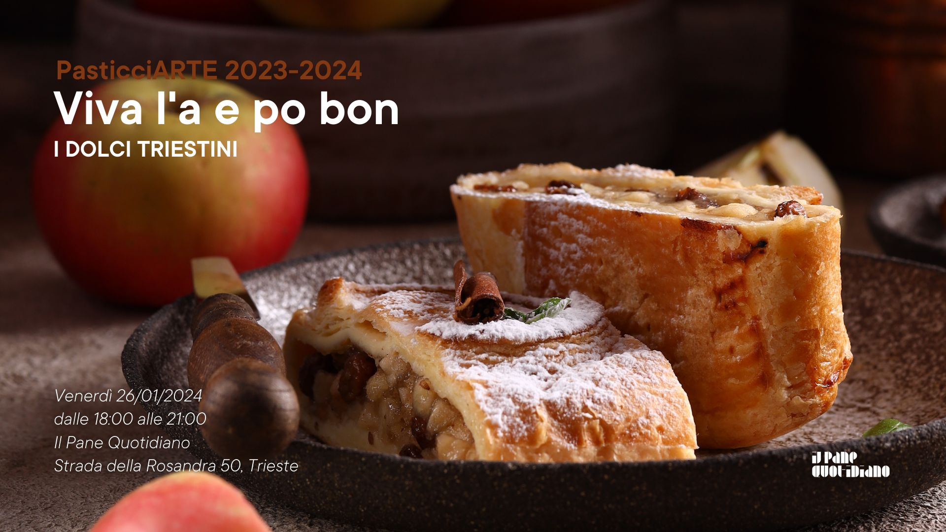 **SOLD OUT** PasticciARTE 8  - Viva l'a e po bon: i dolci triestini